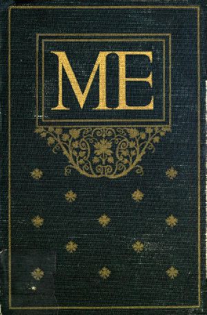 [Gutenberg 59565] • Me: A Book of Remembrance